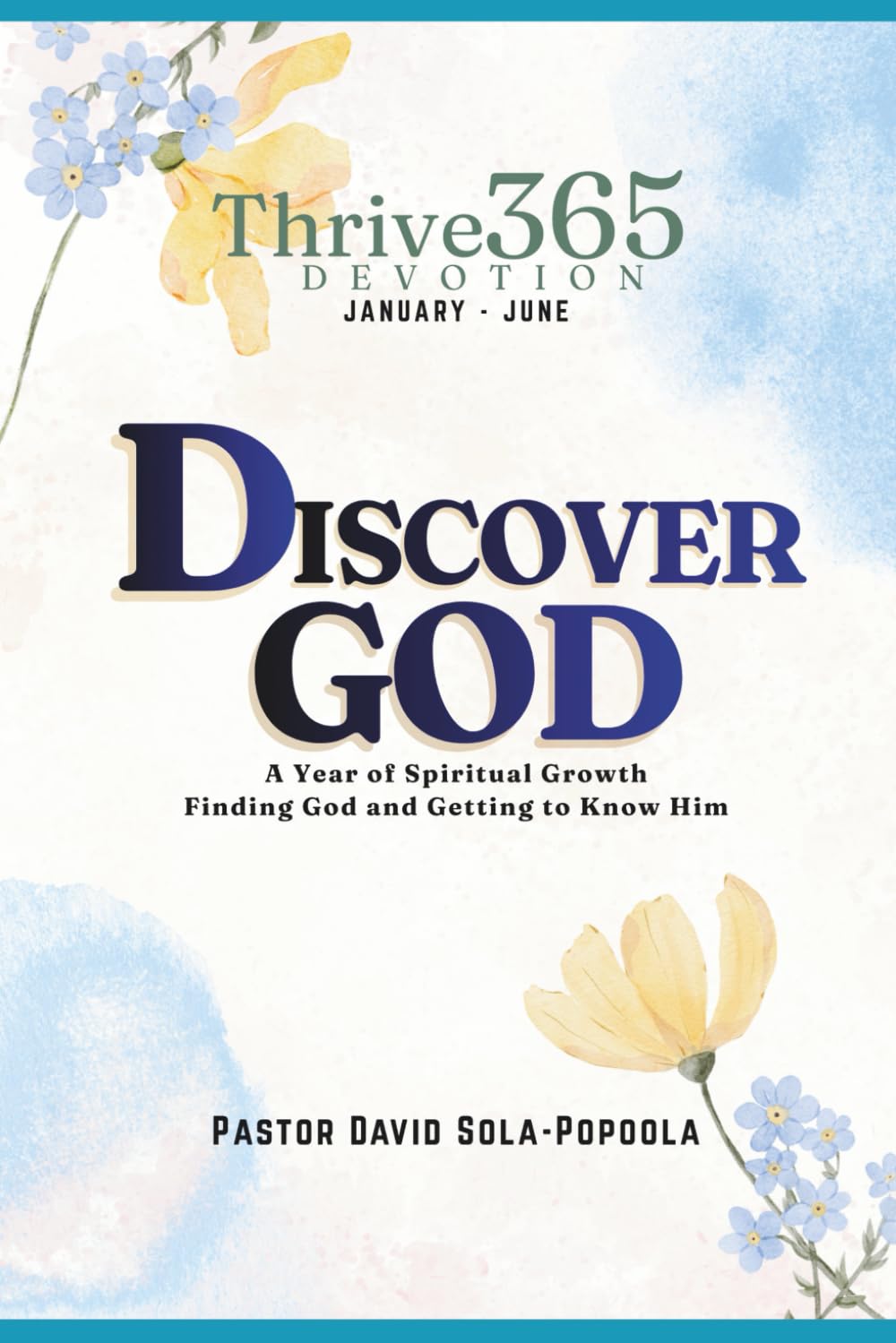 Thrive 365 Devotion - Discover God (January to June)