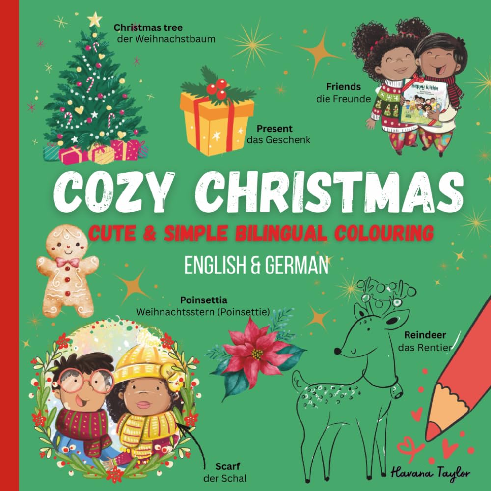 COZY CHRISTMAS - Cute & Simple Bilingual Colouring: Bilingual Christmas Colouring Book for Kids Ages 3–6: English–German Holiday Coloring Pages with ... Activity Book for Toddlers & Preschoolers