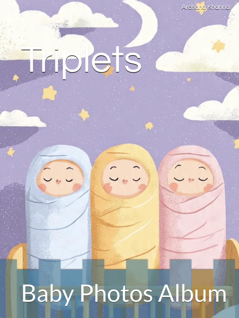 Triplets: Baby Photos Album