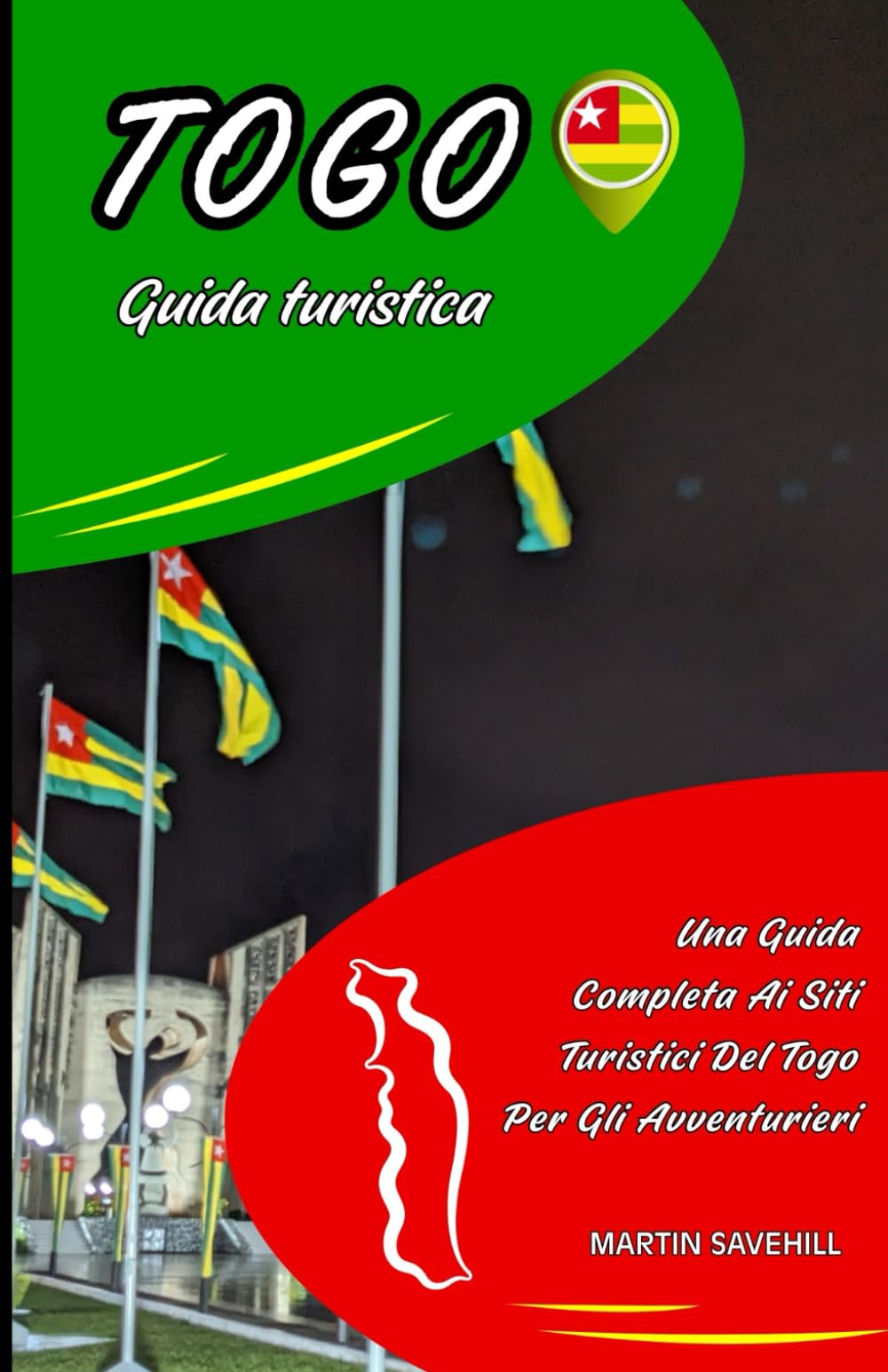 TOGO GUIDA TURISTICA: Una Guida Completa Ai Siti Turistici Del Togo Per Gli Avventurieri