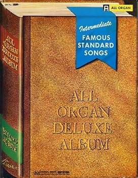 Sheet music All Organ Deluxe Album (Intermediate Famous Standard Songs) Book