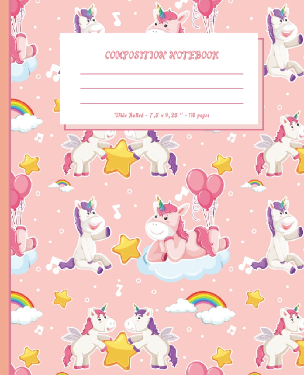 Composition Notebook: Cute Unicorn Pattern Wide Ruled Interior Notebook Gift For Girls