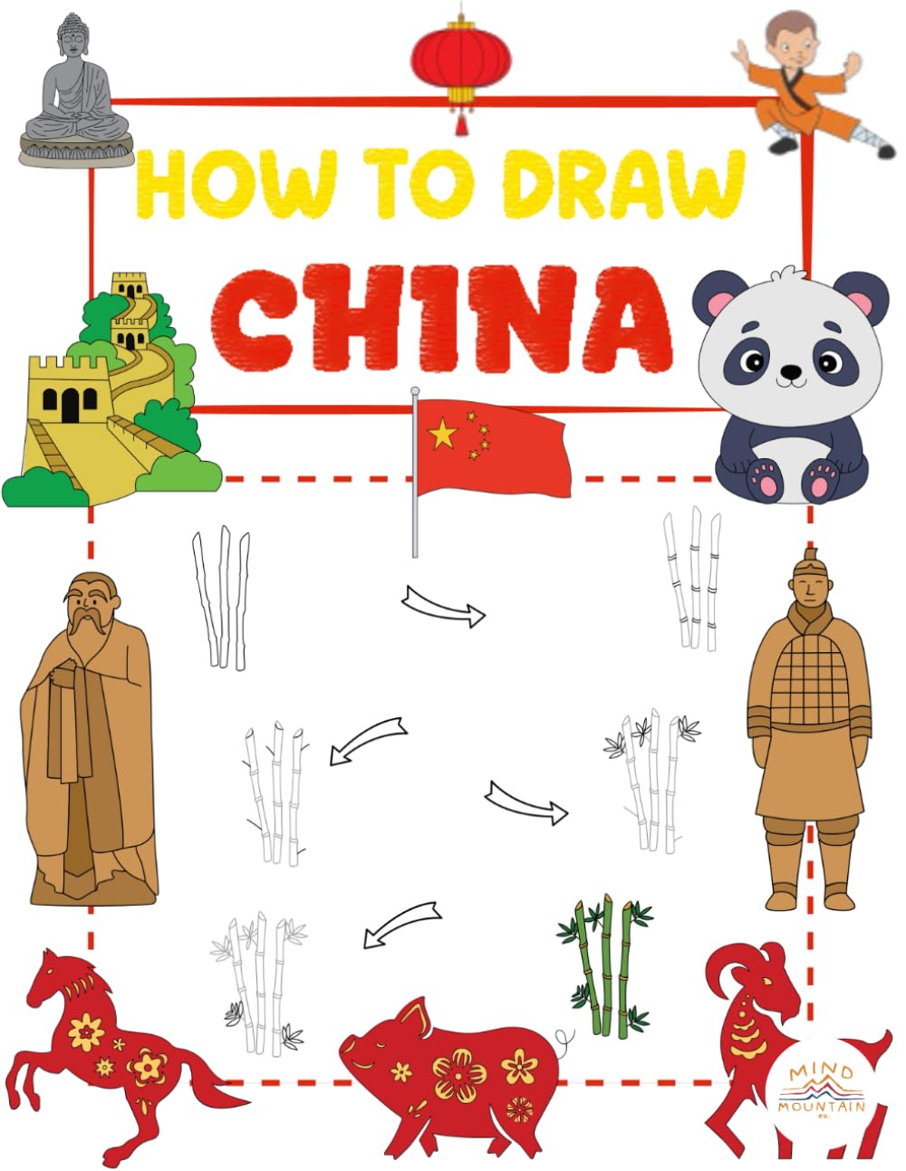 How To Draw China: Learn to Draw Iconic Symbols and Scenes From One of the World’s Oldest Cultures