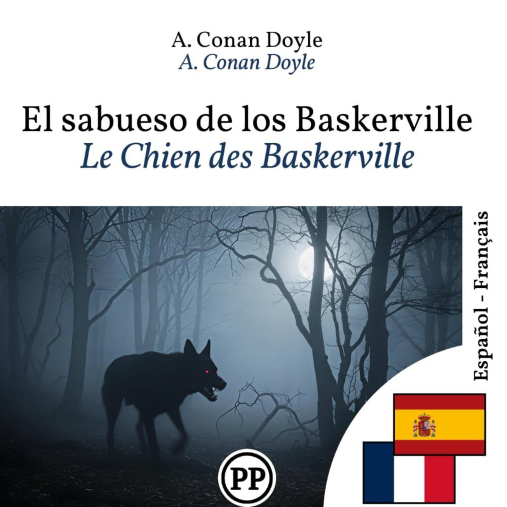 Le Chien des Baskerville: Édition bilingue ligne à ligne espagnol–français
