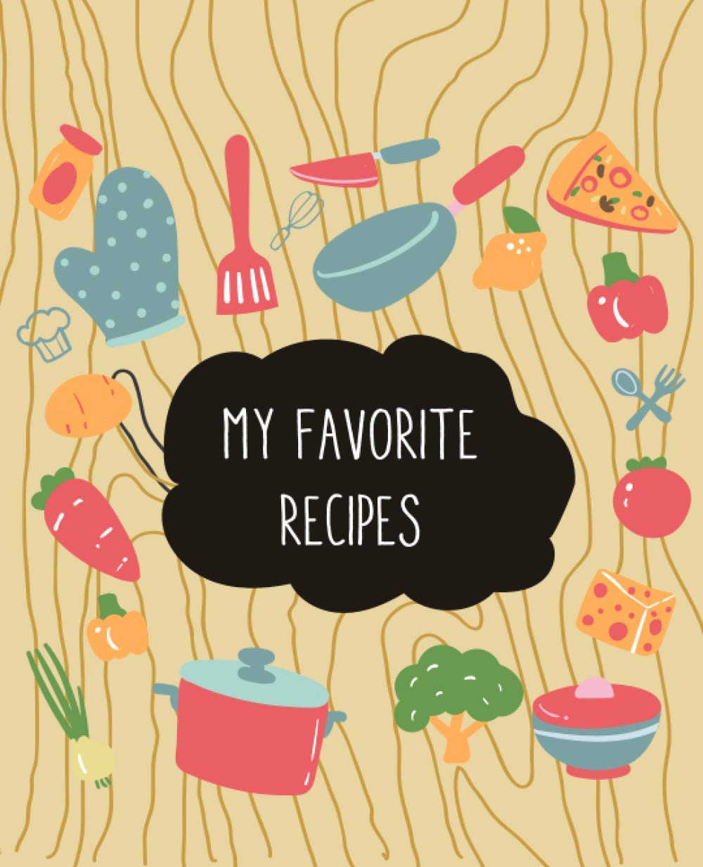 My Favorite Recipes: Collect the Recipes You Love in Your Own Custom Cookbook, (100-Recipe Journal and Organizer)