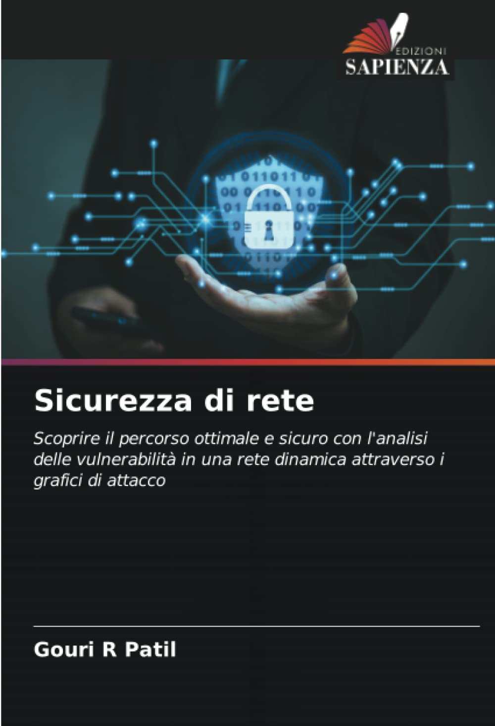 Sicurezza di rete: Scoprire il percorso ottimale e sicuro con l'analisi delle vulnerabilità in una rete dinamica attraverso i grafici di attacco