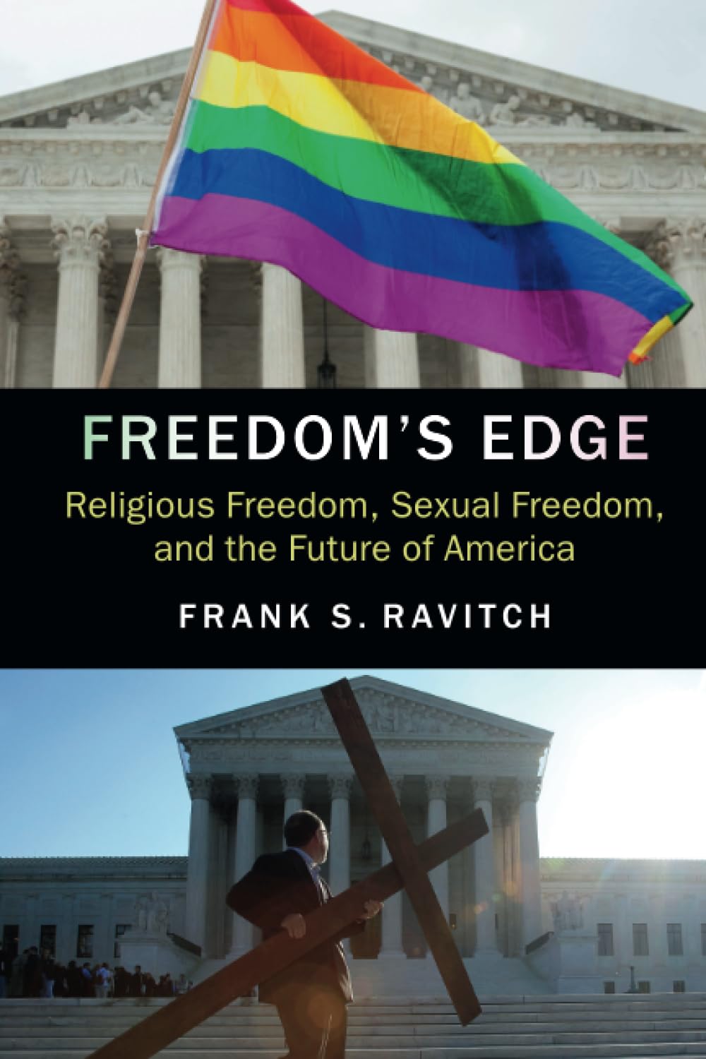 Freedom's Edge: Religious Freedom, Sexual Freedom, and the Future of America