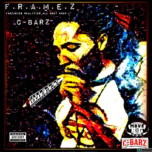  F.R.A.M.E.Z [Explicit]