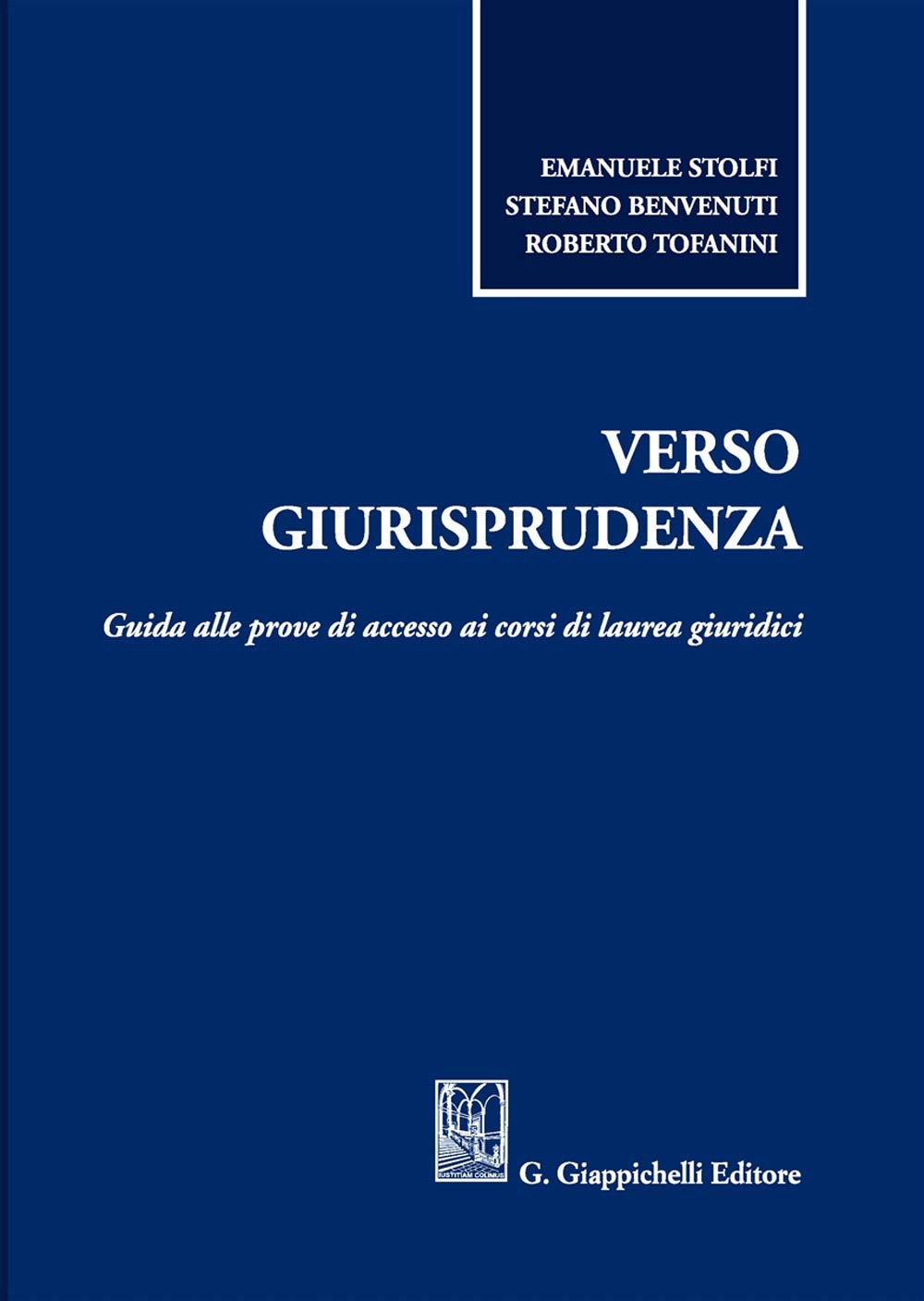 Verso Giurisprudenza. Guida Alle Prove Di Accesso Ai Corsi Di Laurea Giuridici - 4