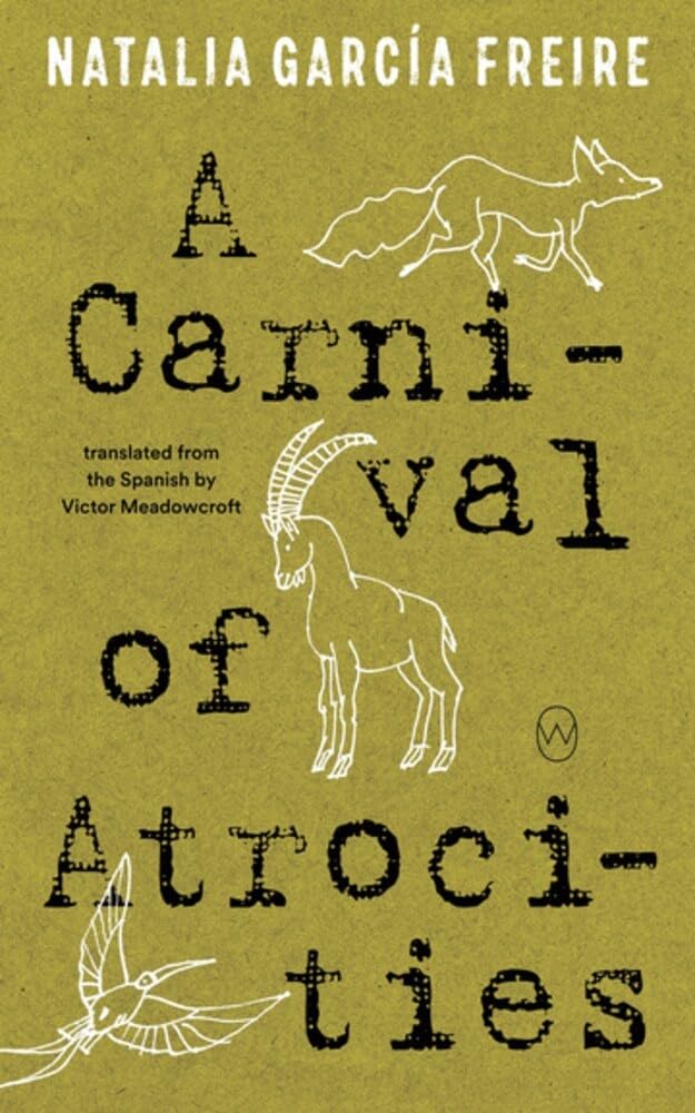 A Carnival of Atrocities by Natalia Freire - 9781642861518