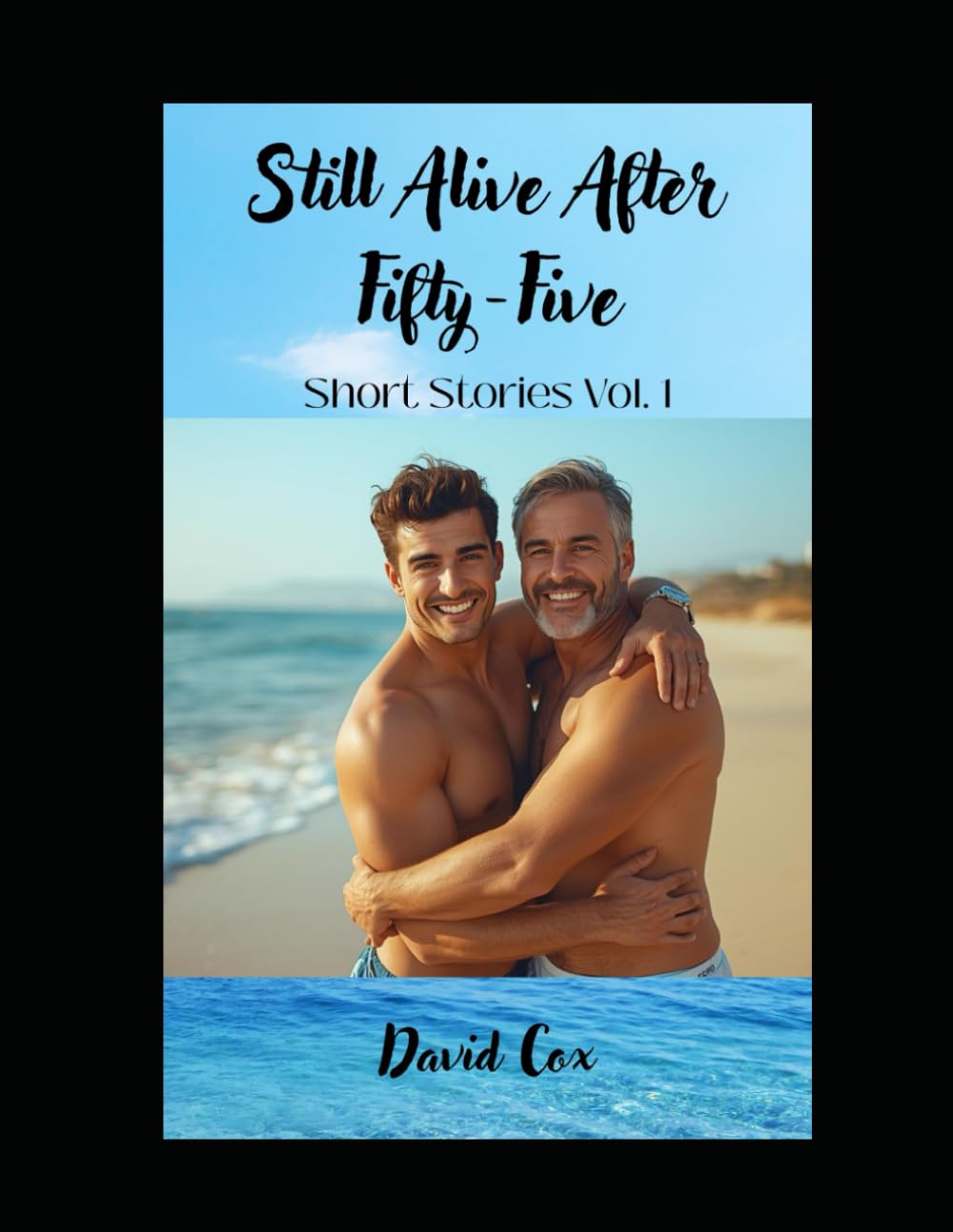 Still Alive After Fifty-Five Short Stories Collection One