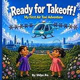 Ready for Takeoff!: My first air-taxi adventure