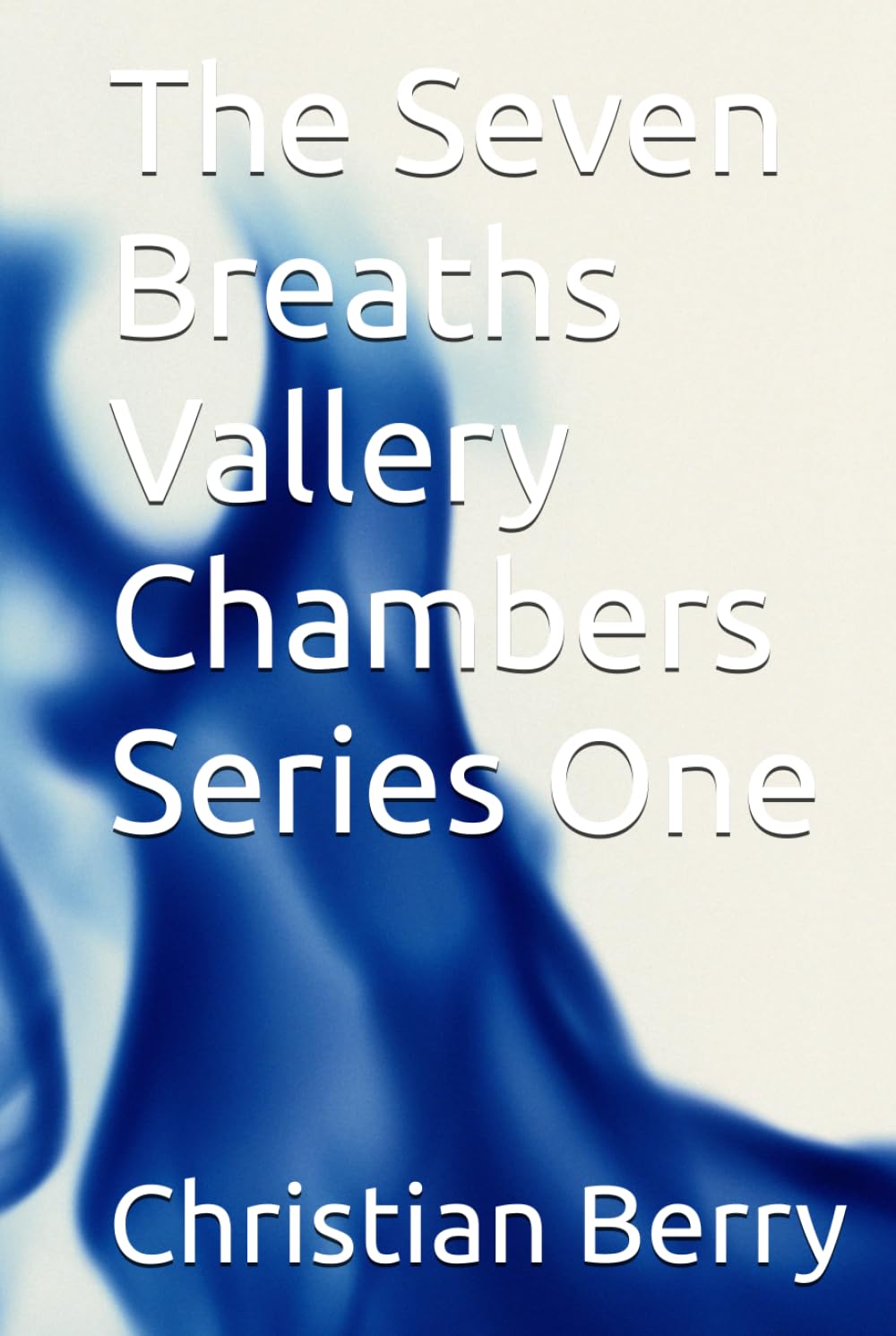 The Seven Breaths Vallery Chambers Series One