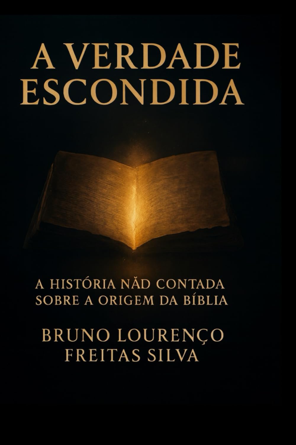 A verdade escondida: A história não contada sobre a origem da Bíblia