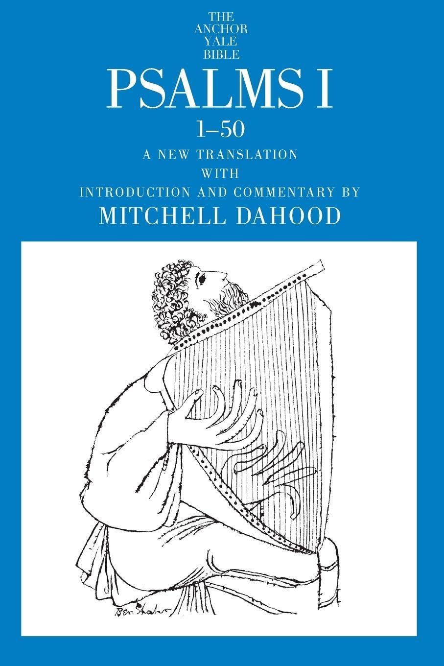 Psalms I 1-50 (The Anchor Yale Bible Commentaries)