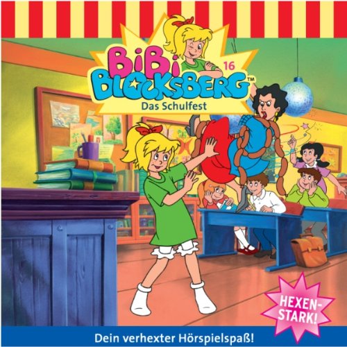 Das Schulfest Bibi Blocksberg 16 (Audio Download) Elfie Donnelly