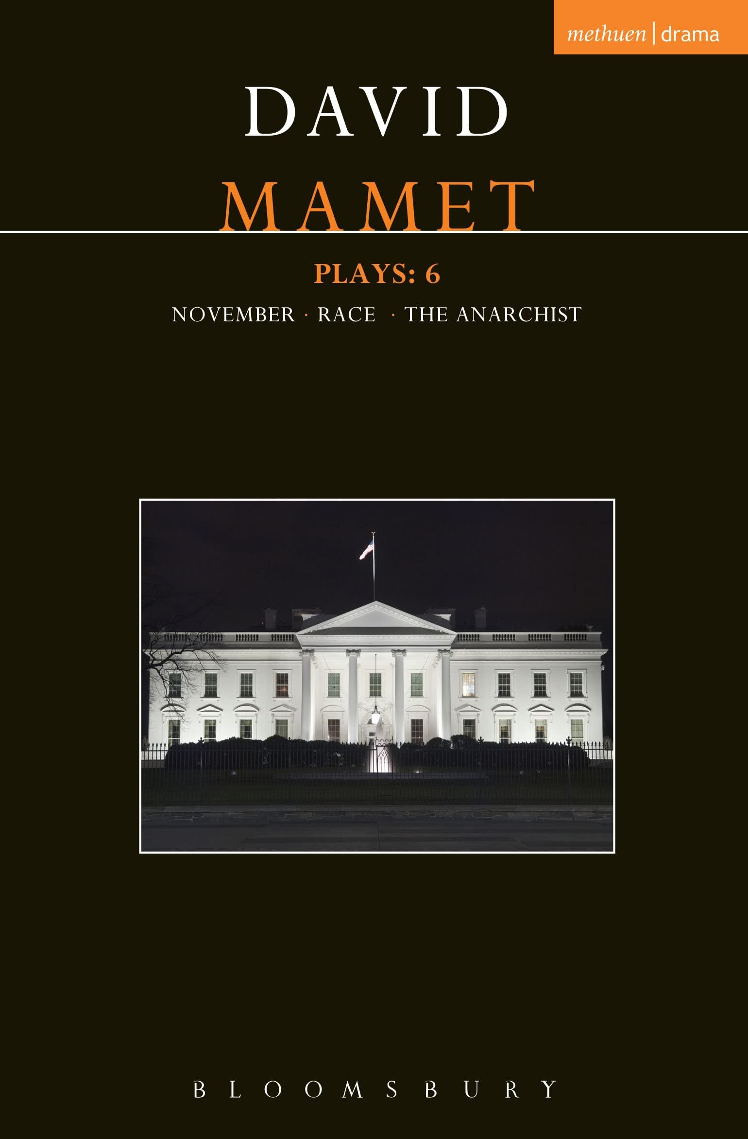 Mamet Plays: 6: November; Race; The Anarchist (Contemporary Dramatists)
