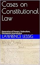 Constitutional Law: A casebook - or a reader for Fidelity and Constraint (2019)