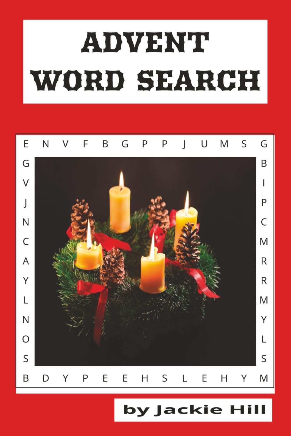 ADVENT WORD SEARCH: A PEACEFUL COUNTDOWN TO CHRISTMAS WITH 55 RELAXING PUZZLES