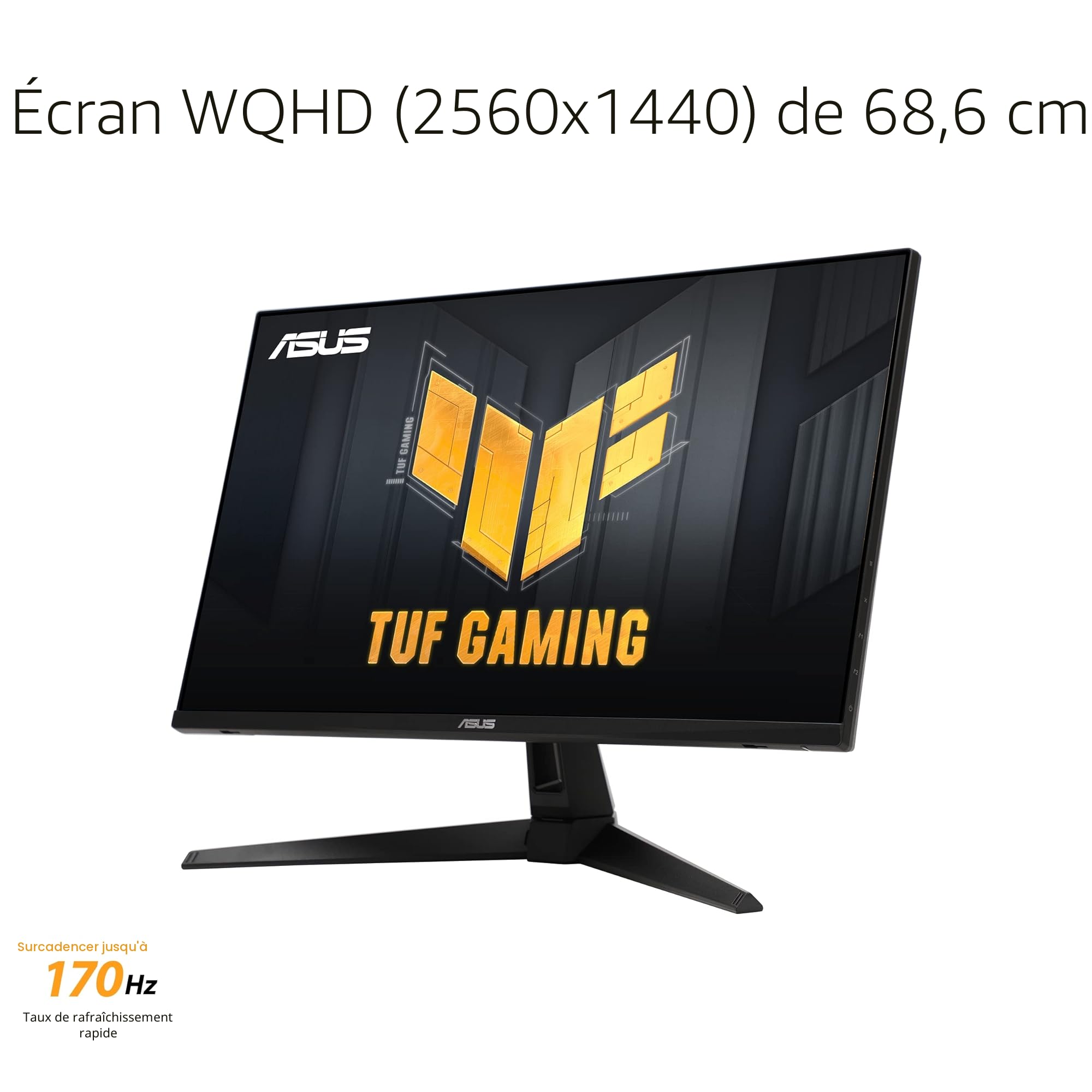 ASUS TUF Gaming VG27AQA1A ― Moniteur Gaming 27" WQHD 2560 x 1440, 170Hz, Temps de réponse 1ms, Freesync Premium, Extreme Low Motion Blur, Shadow Boost, HDR, DisplayWidget Center