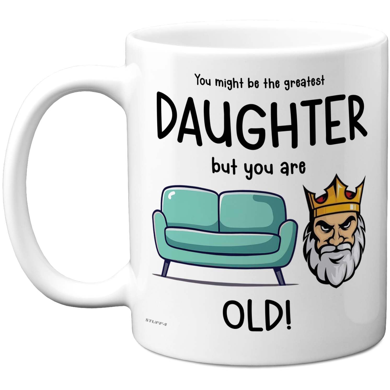 Funny Mug for Daughter, Sofa King