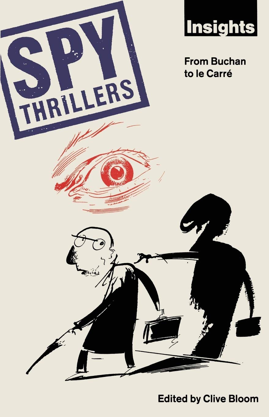 Spy Thrillers: From Buchan to le Carré (Insights)