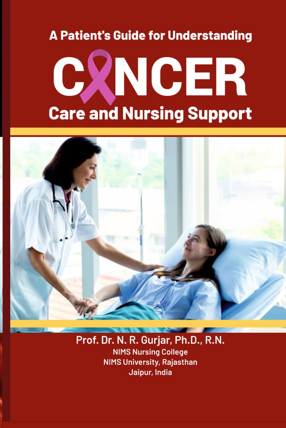 A Patient’s Guide for Understanding Cancer Care and Nursing Support