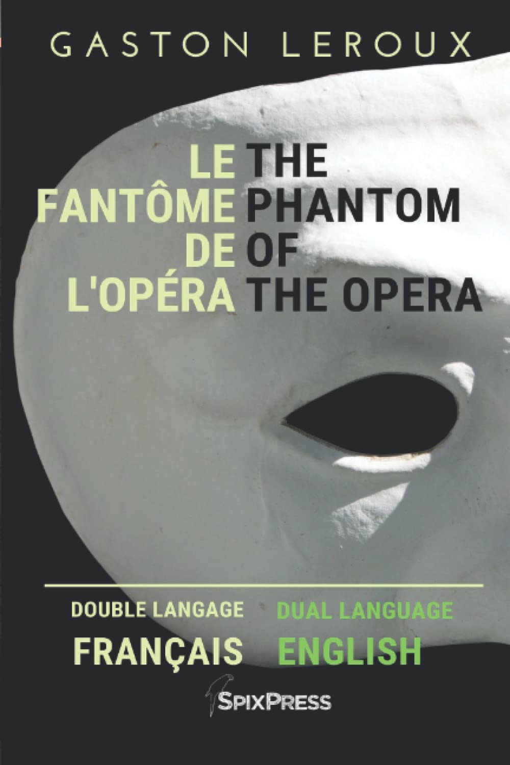 The Phantom of the Opera - Le fantôme de l'Opéra