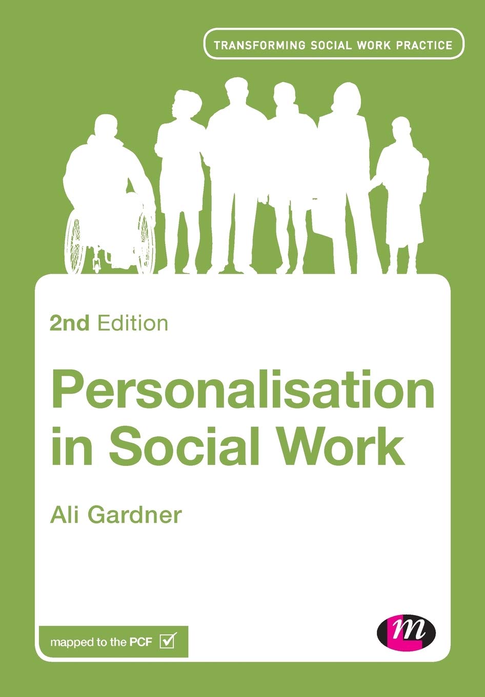Personalisation in Social Work (Transforming Social Work Practice Series)