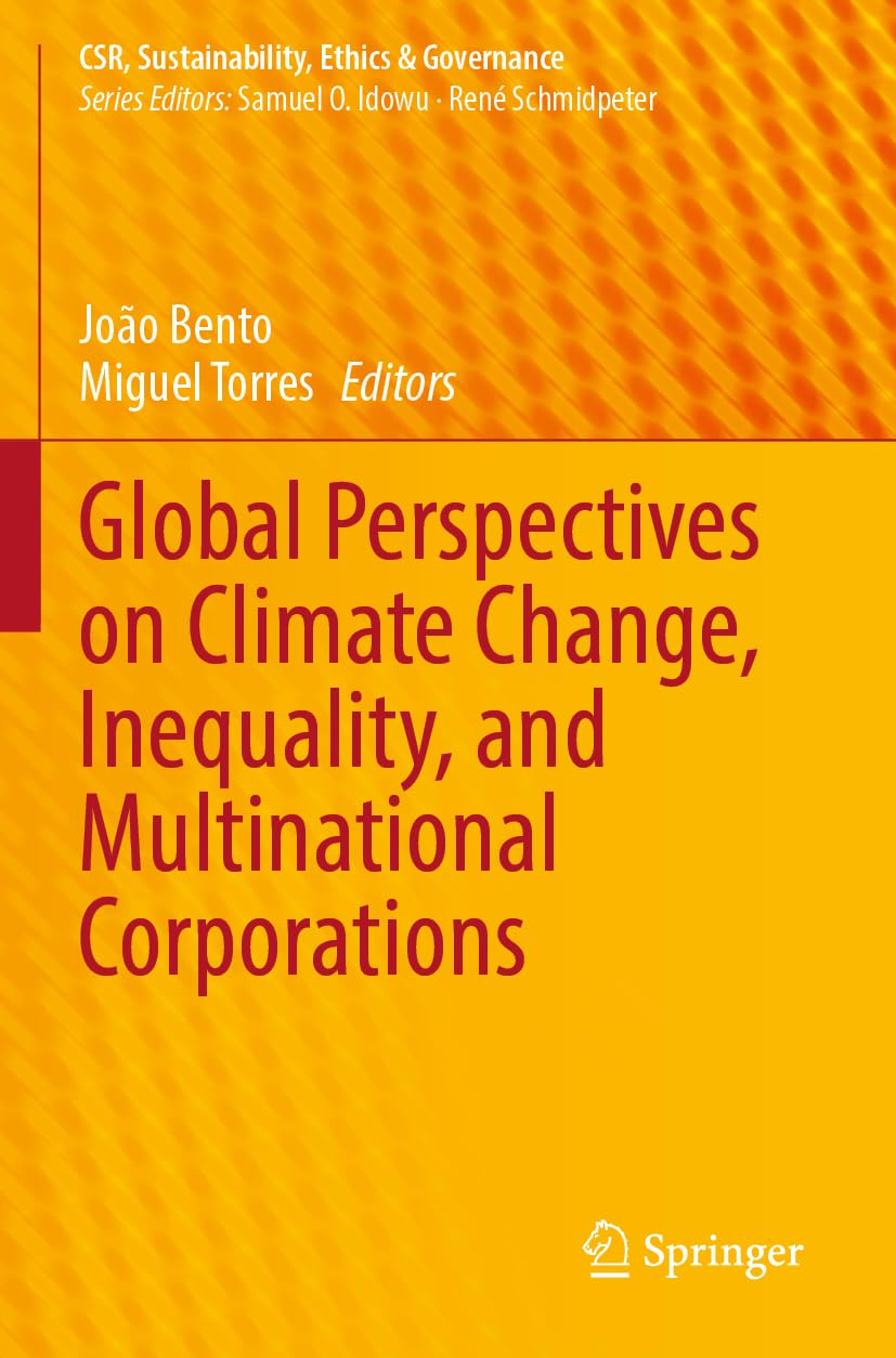 Global Perspectives on Climate Change, Inequality, and Multinational Corporations (CSR, Sustainability, Ethics & Governance)