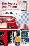 The Room of Lost Things by Stella Duffy (2009) Paperback