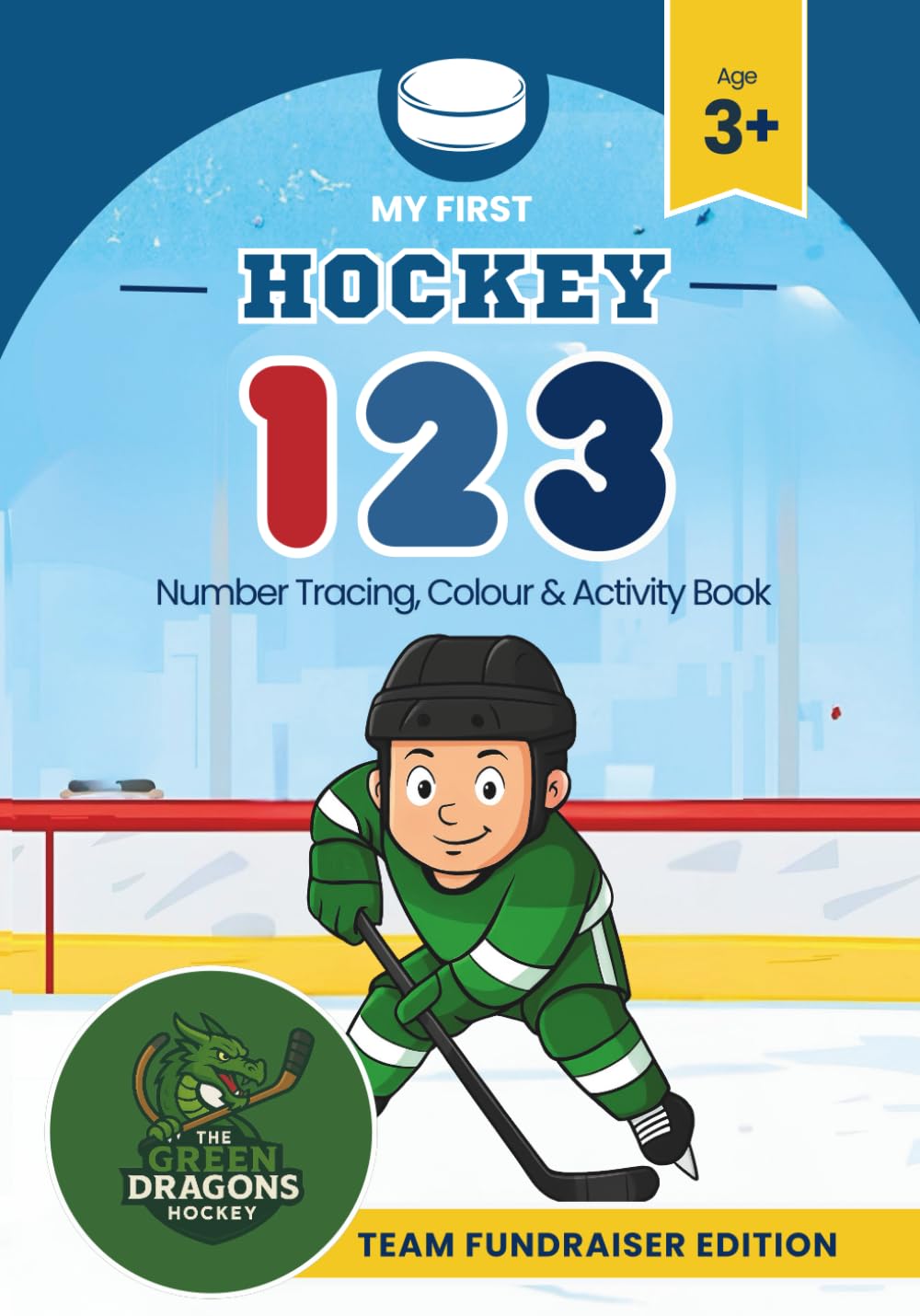My First Hockey 123 | Number Tracing, Colour & Activity Book | Sports Adventure for Children Aged 3–7: Activities for early learners, sports fans, and ... Hockey | Official Team Fundraising Editions)