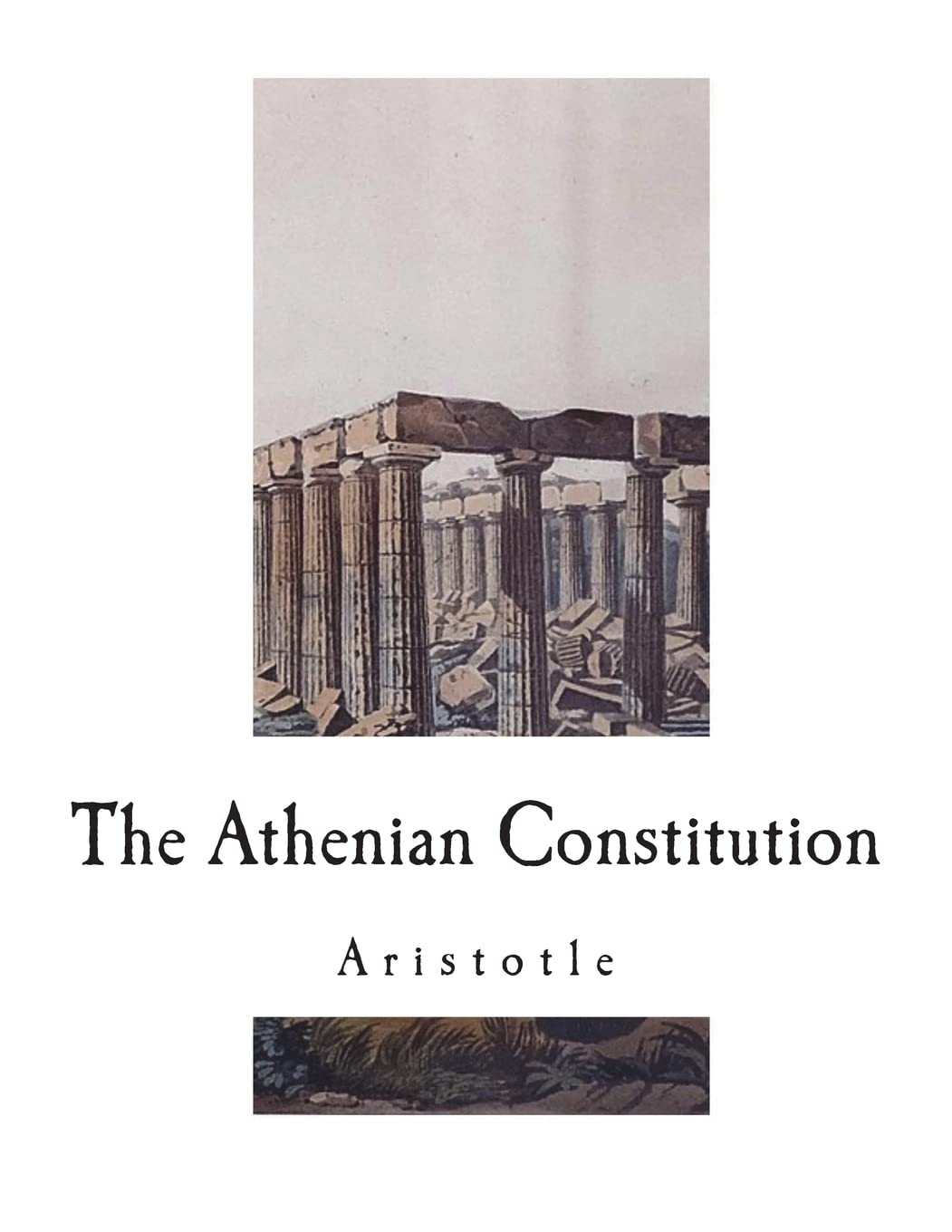 The Athenian Constitution: Aristotle, Kenyon, Sir Frederic G ...