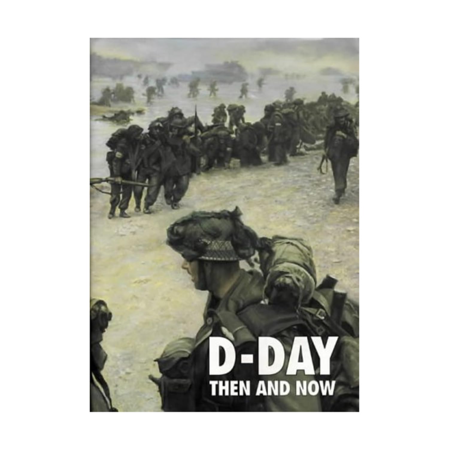 D-Day: Then and Now (Volume 2) by Winston G. Ramsey - 9780900913891