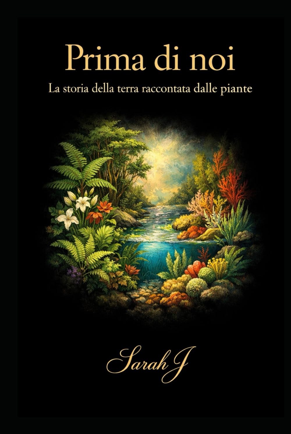 Prima di noi: La storia della Terra raccontata dalle piante