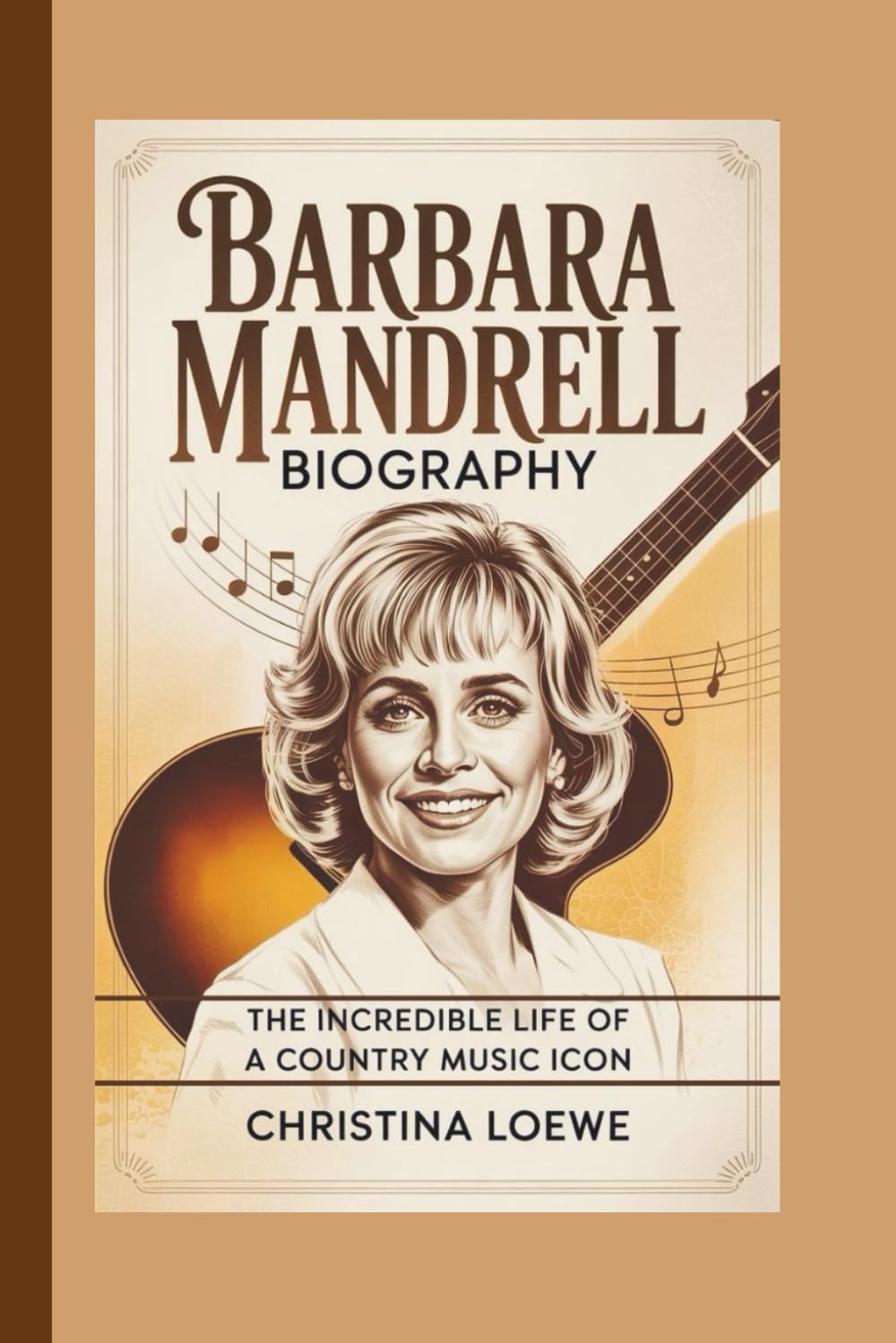 BARBARA MANDRELL BIOGRAPHY: The Incredible Life of a Country Music Icon