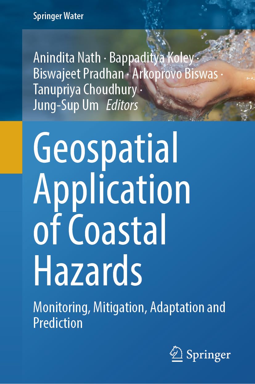 Geospatial Application of Coastal Hazards: Monitoring, Mitigation, Adaptation and Prediction