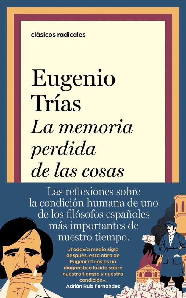 La memoria perdida de las cosas (Clásicos Radicales)