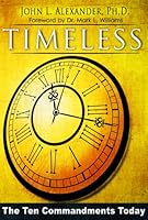 Timeless: The Ten Commandments Today 1596847816 Book Cover