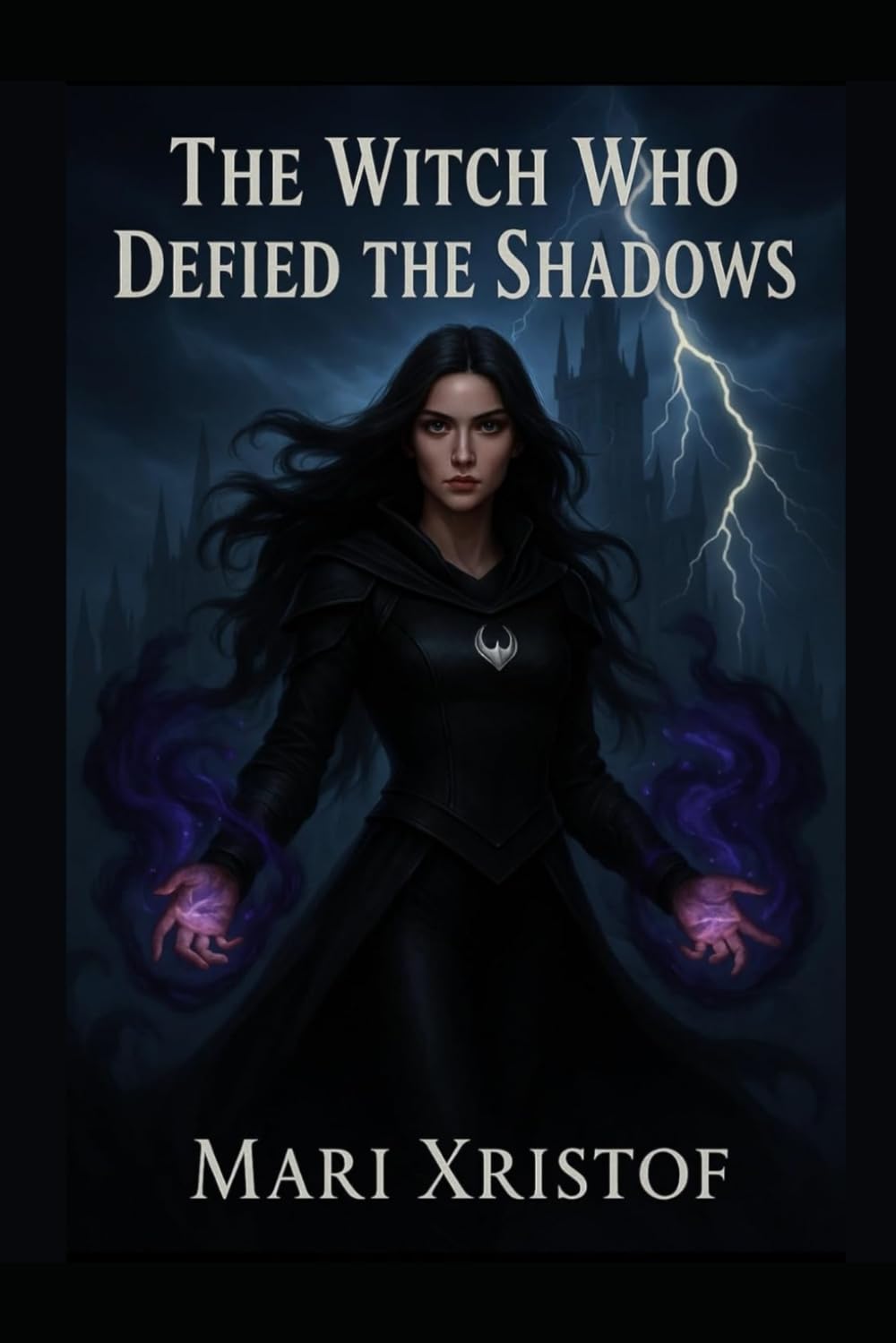 The Witch Who Defied the Shadows: Book One of the Ash and Dawn Duology
