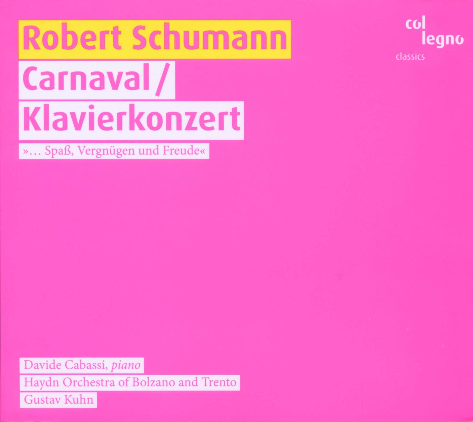 Robert Schumann Carnaval / Piano Concerto - David Cabassi. Piano CD New 91200313