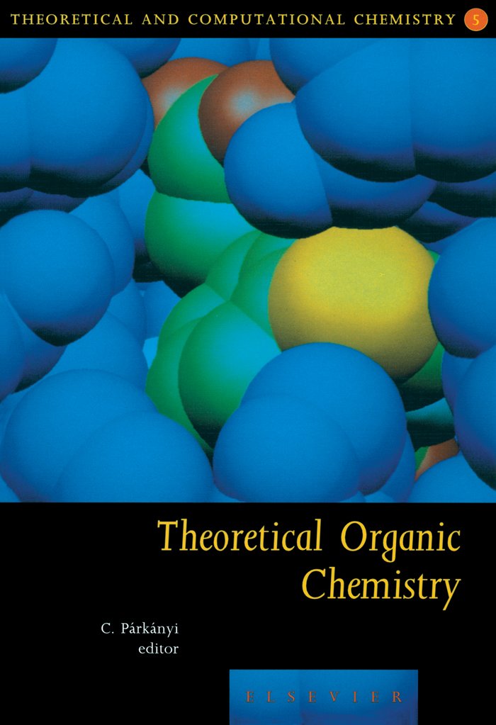 Theoretical Organic Chemistry (ISSN Book 5) (Volume 5)      1st Edition, Kindle Edition
