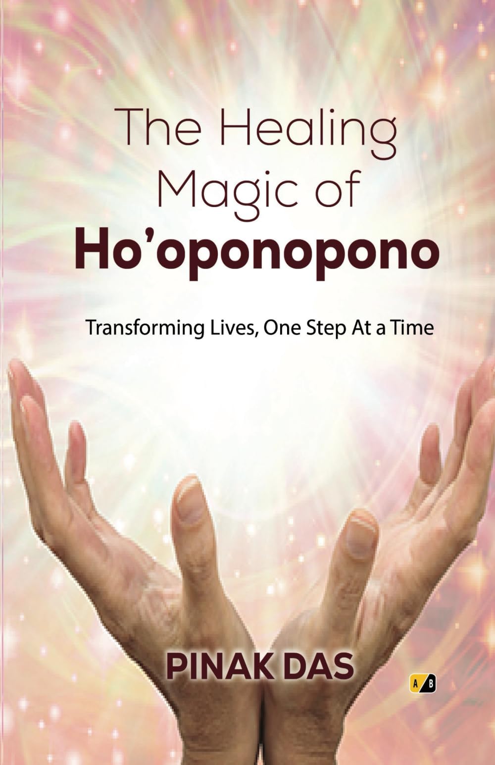 The Healing Magic of Ho’Oponopono: Transforming Lives, One Step At a Time