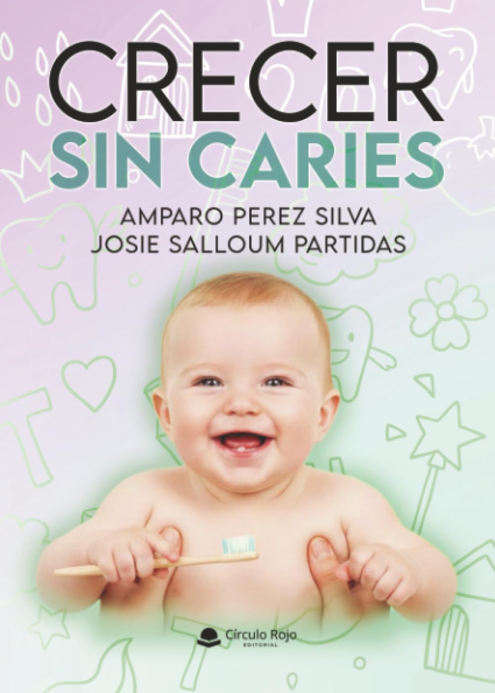 CRECER SIN CARIES