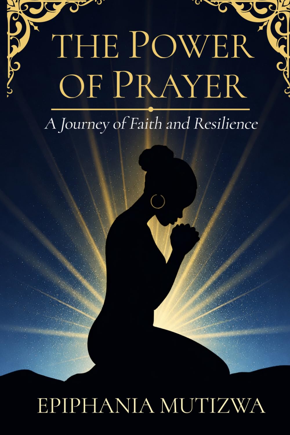The Prayer of a Woman: A Journey of Faith & Resilience