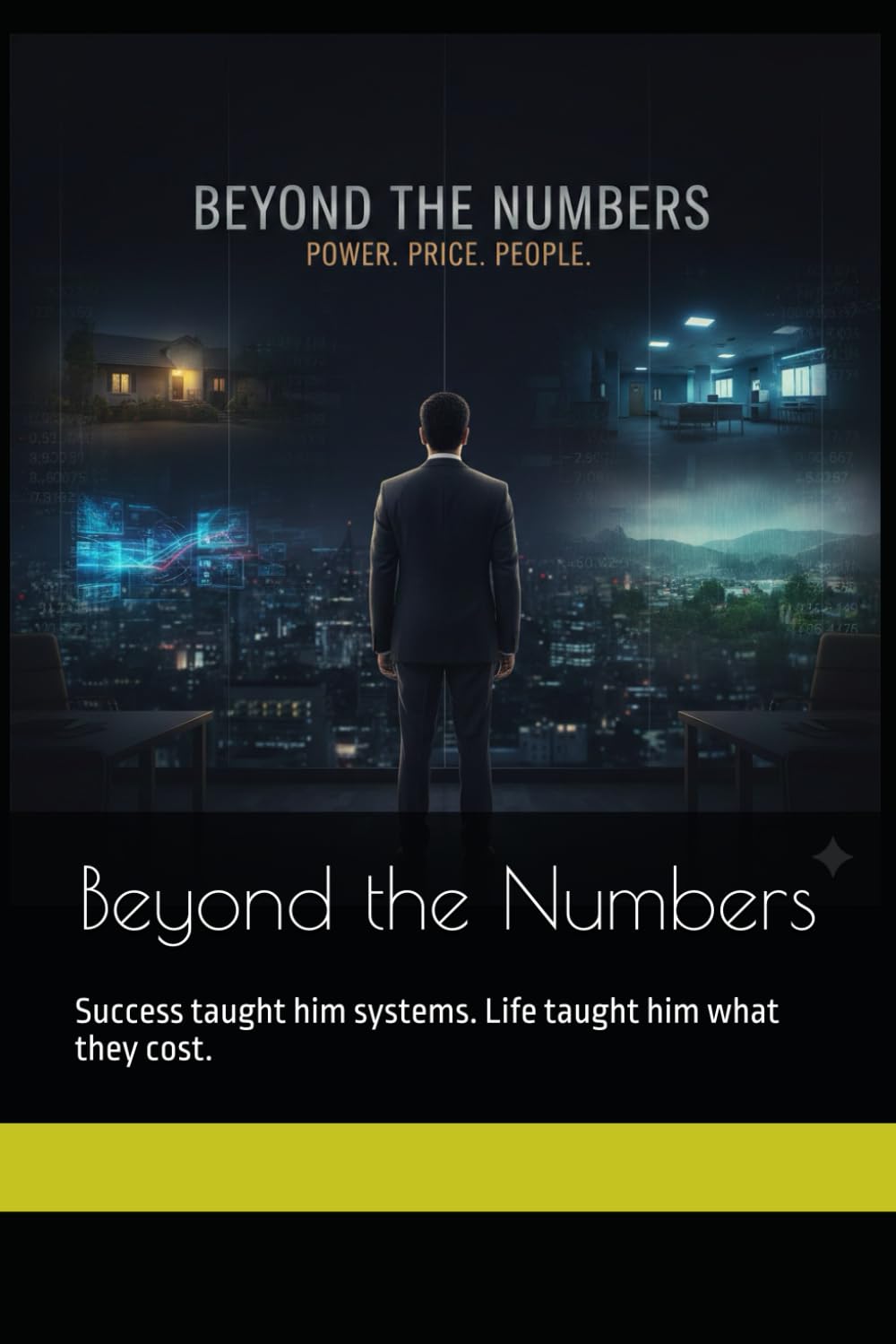 Beyond the Numbers: Success taught him systems. Life taught him what they cost.