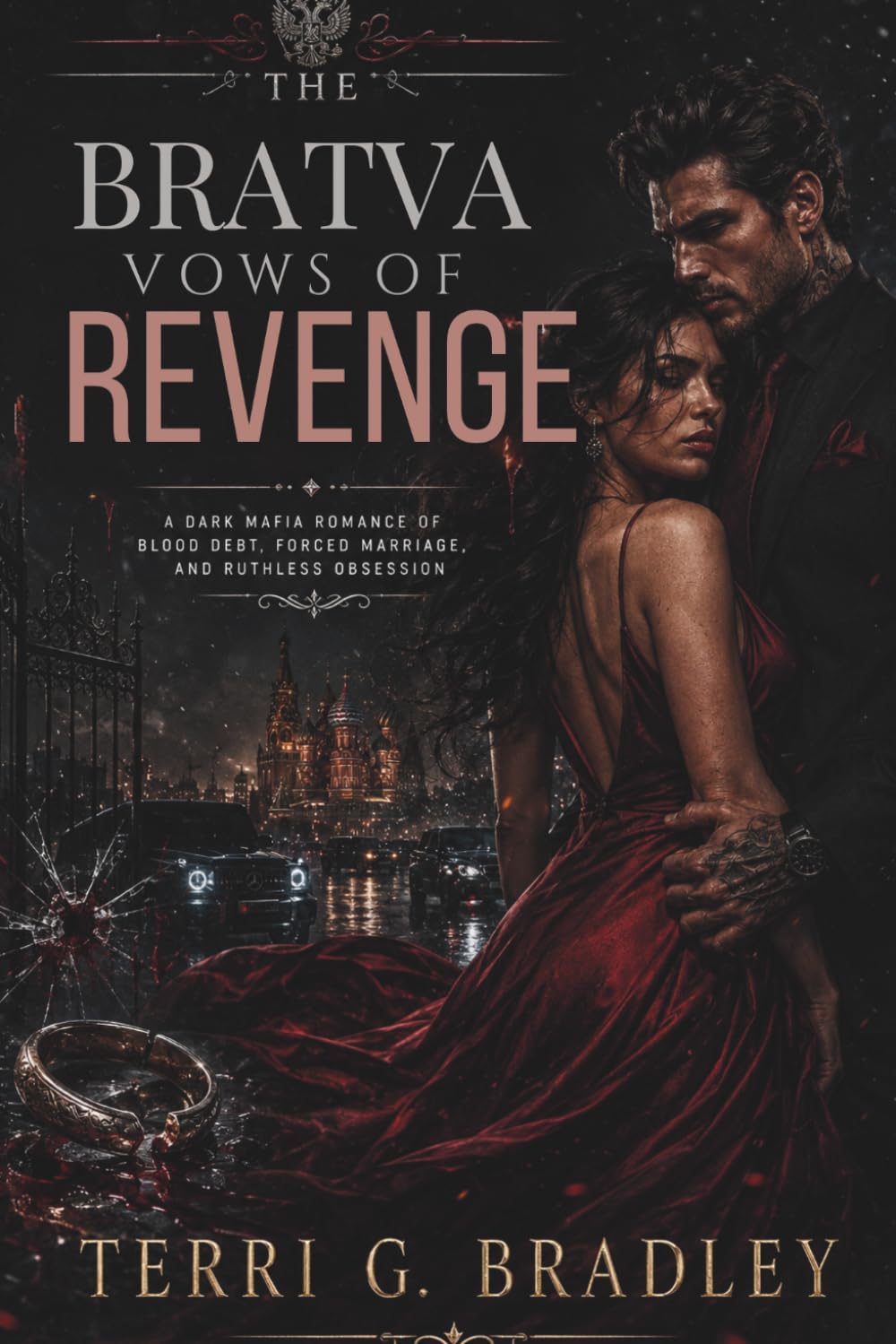 The Bratva Vows of Revenge: A Dark Mafia Romance of Blood Debt, Forced Marriage, and Ruthless Obsession