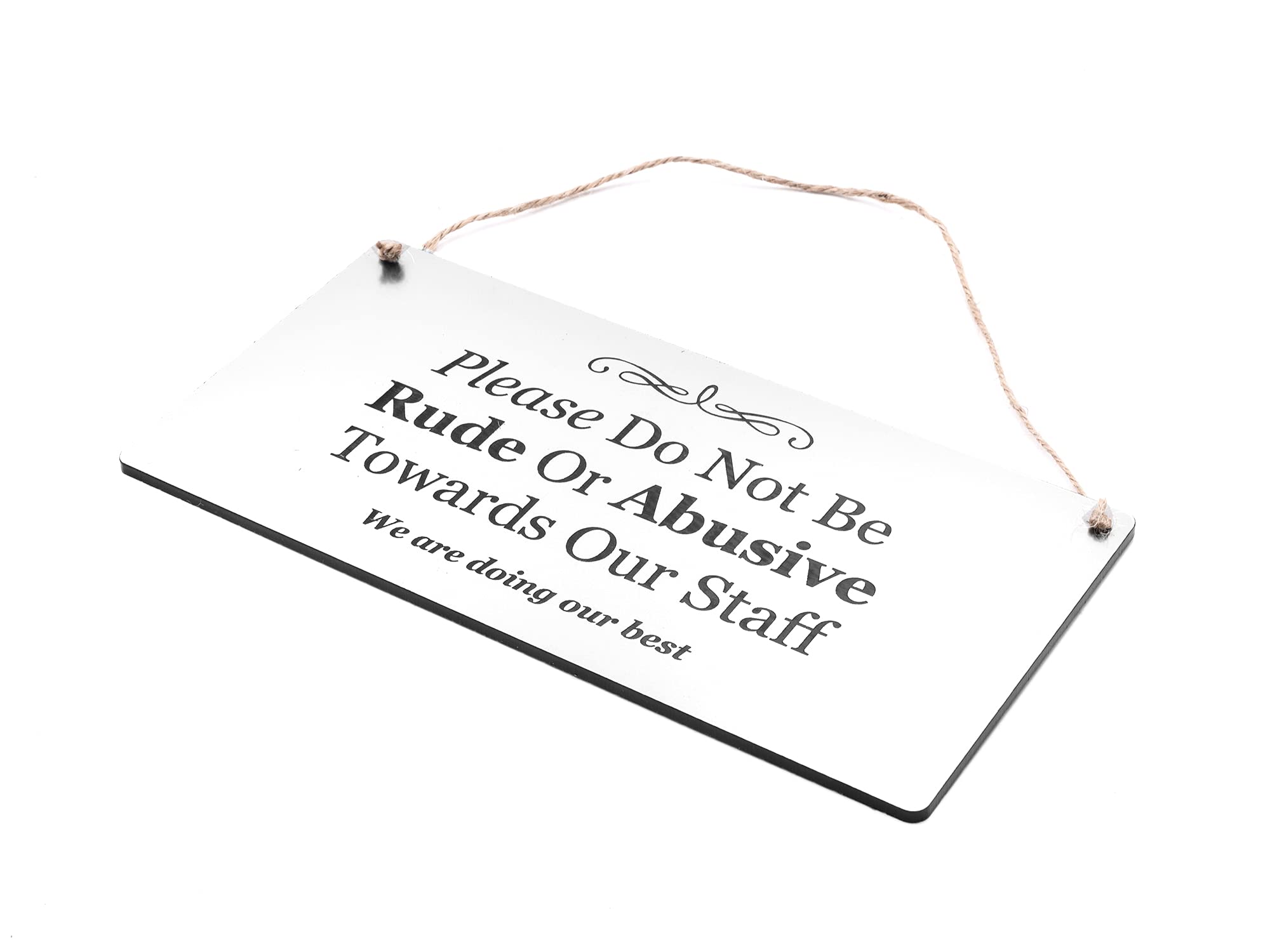 Please Do Not Be Rude Or Abusive To Our Staff sign - ideal for pubs, bars, restaurants (White)