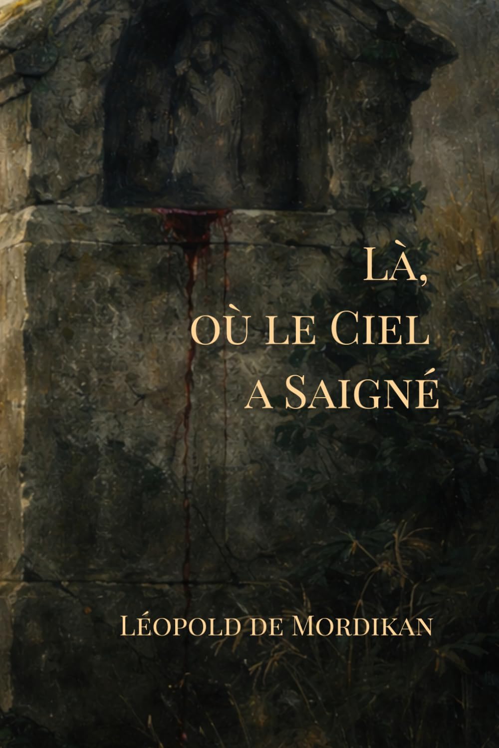 Là où le Ciel a saigné