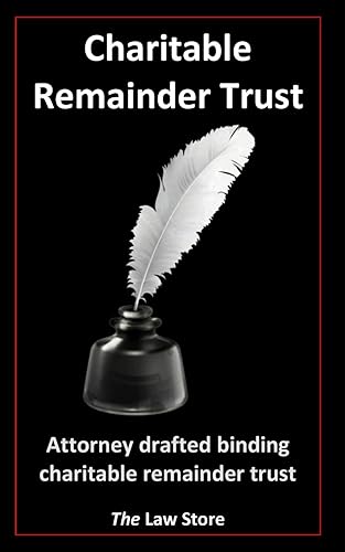 Charitable Remainder Trust: Attorney Drafted Binding Charitable Remainder Trust